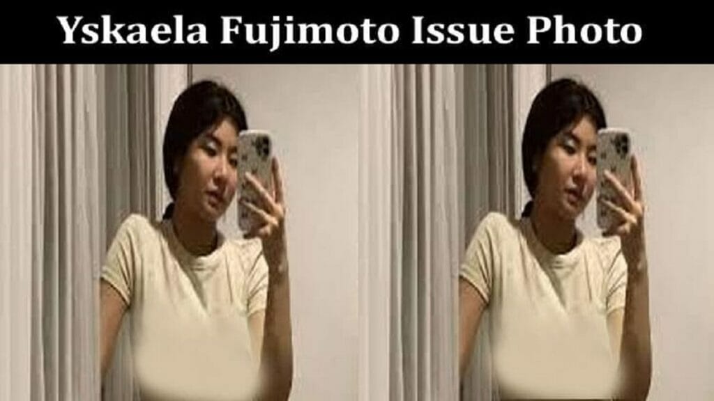 Yskaela Fujimoto Scandal Photo Issue Edited Before And After Vo