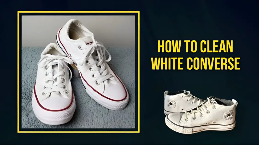 How to Clean White Converse