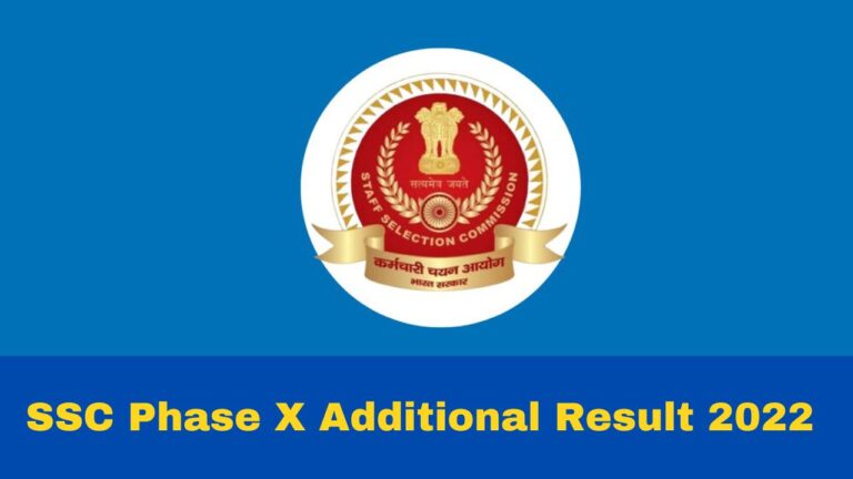 Additional SSC 2022 Phase X result available at ssc.nic.in;  Direct link