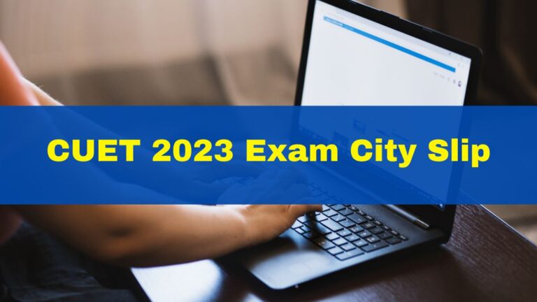 cuet-2023-exam-city-slip-out-at-cuet-samarth-ac-in-direct-link