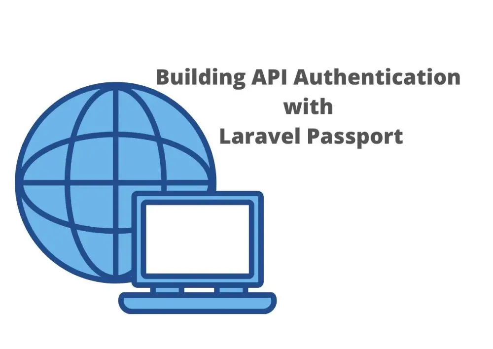 Creating API authentication with Laravel Passport