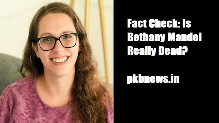 Fact Check: Is Bethany Mandel Really Dead?  US Columnist’s Death Hoax Debunked