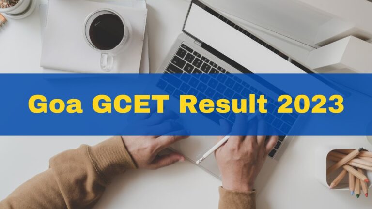 goa-gcet-result-2023-released-at-goacet-in-direct-link