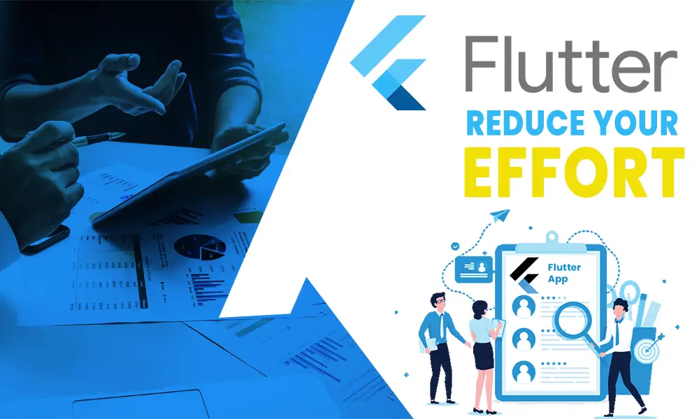 How can Flutter reduce your app cost, time, and effort in 2023?