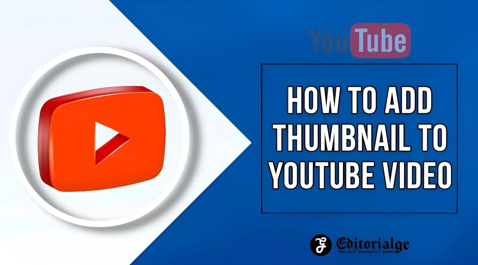 How to Add Thumbnail to Youtube Video