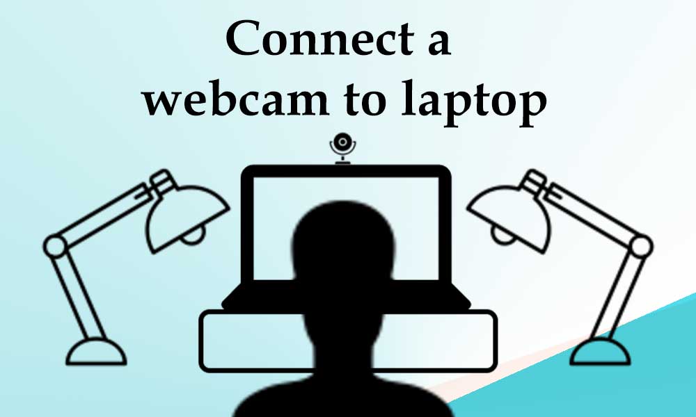 How to connect webcam to laptop?