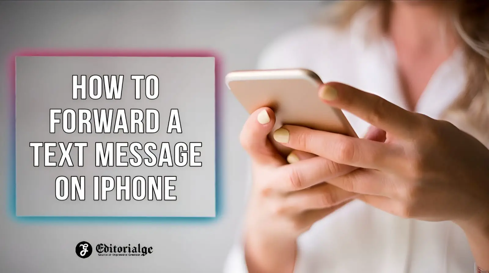 How to forward a text message on iPhone