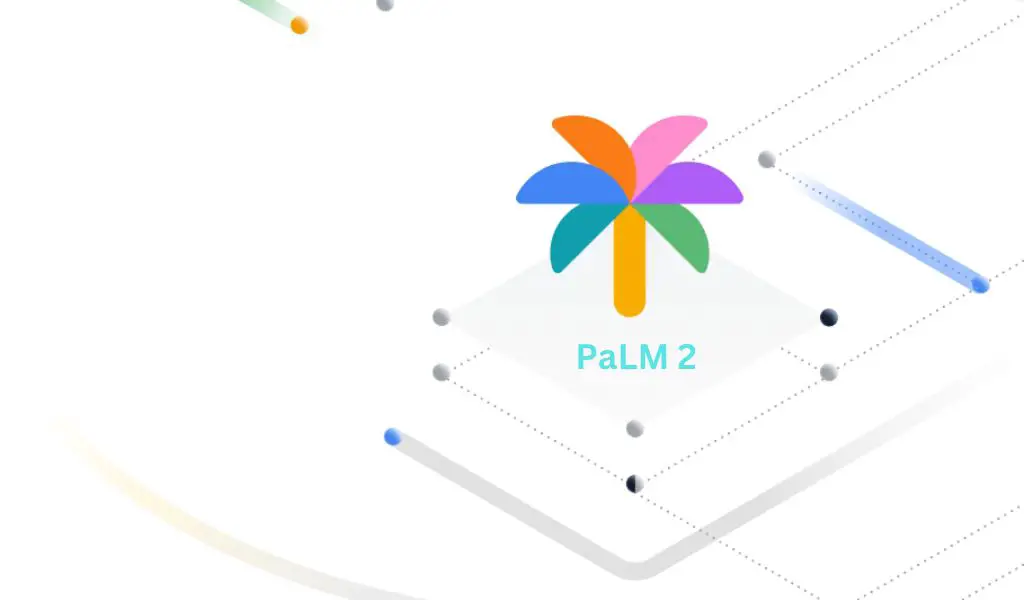 PaLM 2: Google's AI game changer for supercharging services