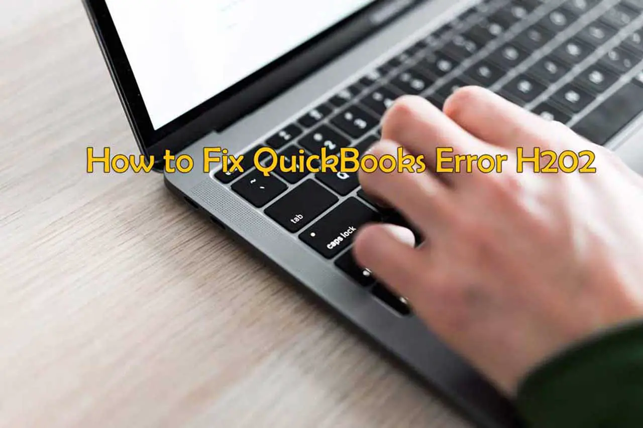 Resolve Quickbooks error h202 with QuickBooks File Doctor
