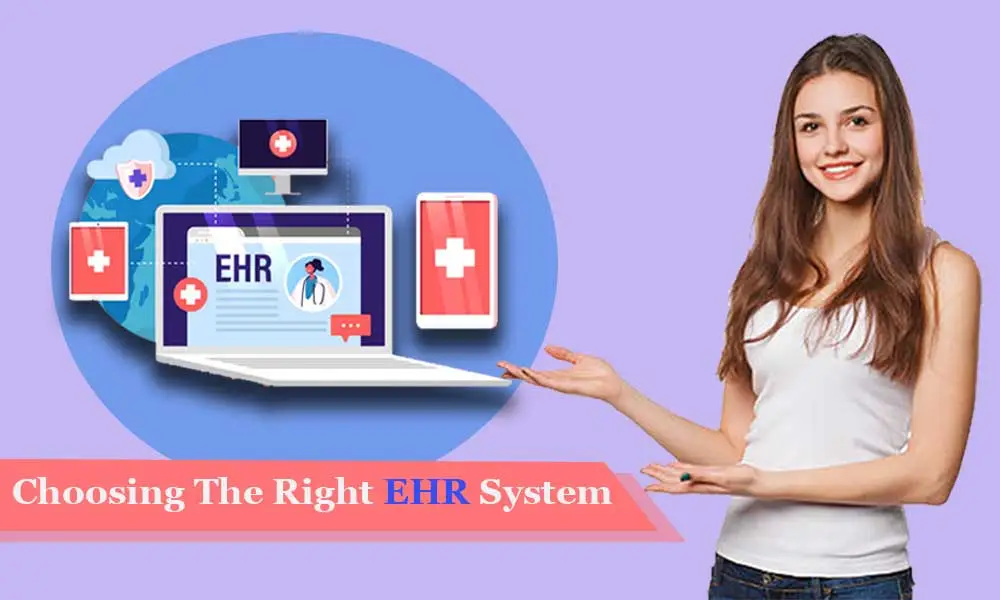 Types of EHR systems and how to choose the right one