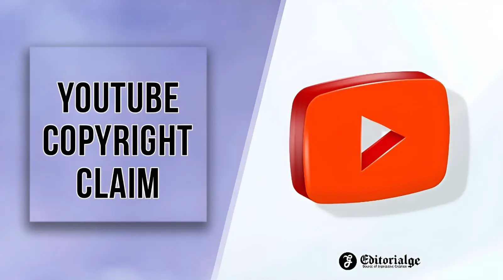 YouTube copyright claim: every detail you need to know