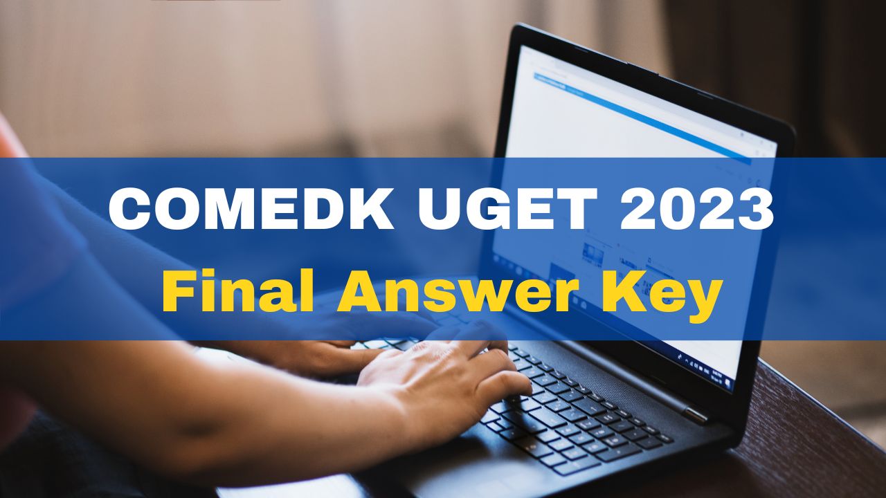 comedk-uget-2023-final-answer-key-releasing-today-june-6-at-comedk-org-rank-card-to-be-available-from-june10