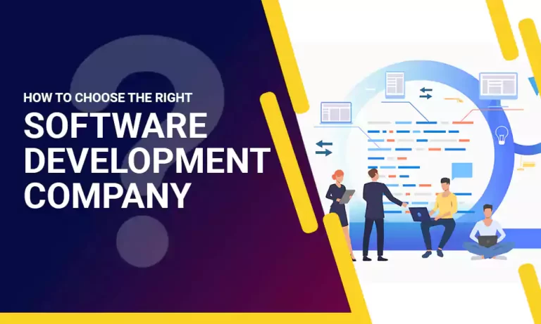 How to choose the right software development company?