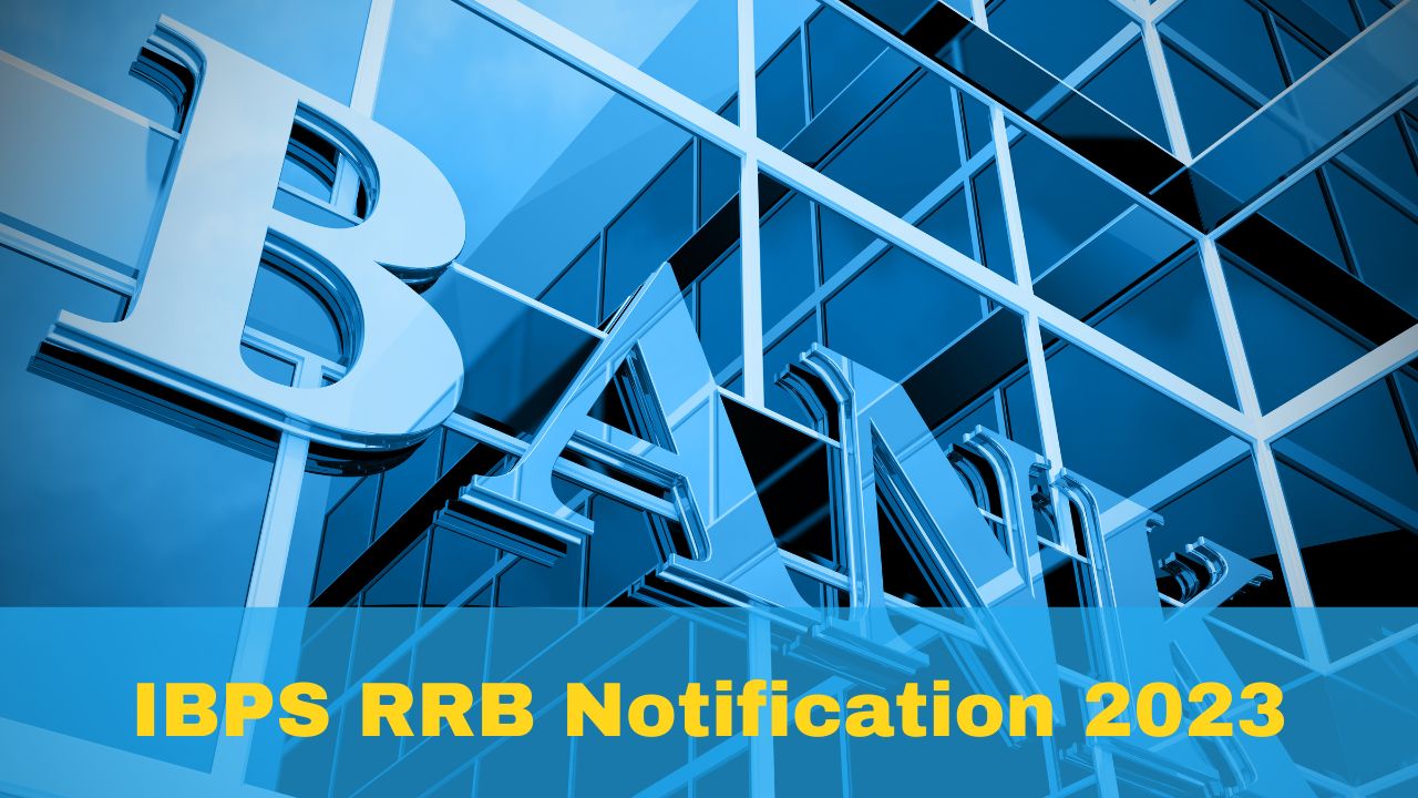 ibps-rrb-notification-2023-registration-process-started-for-po-clerk-posts-at-ibps-in-check-selection-process-salary-and-other-important-details-sarkari-job