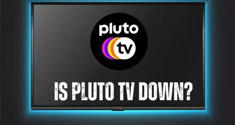 Pluto Tv Down: Current Issue and Outages, Check Pluto TV Outage