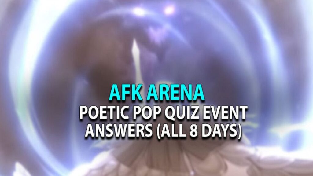 AFK Arena Poetic Pop Quiz Answers Poetic Pop Quiz All the correct