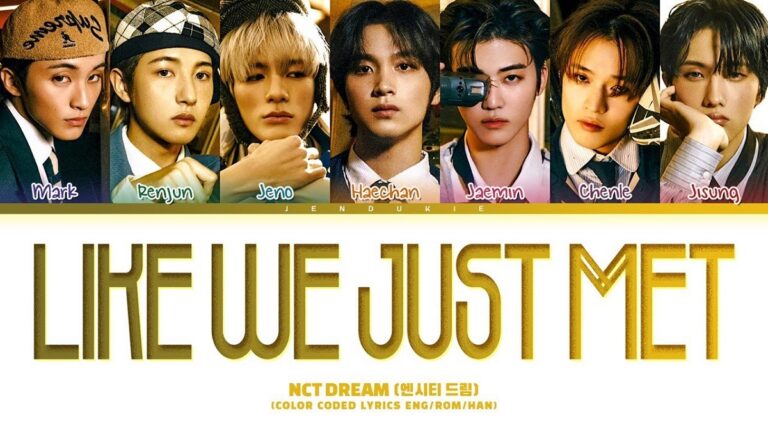 Like We Just Met Lyrics NCT Dream Meaning Explained