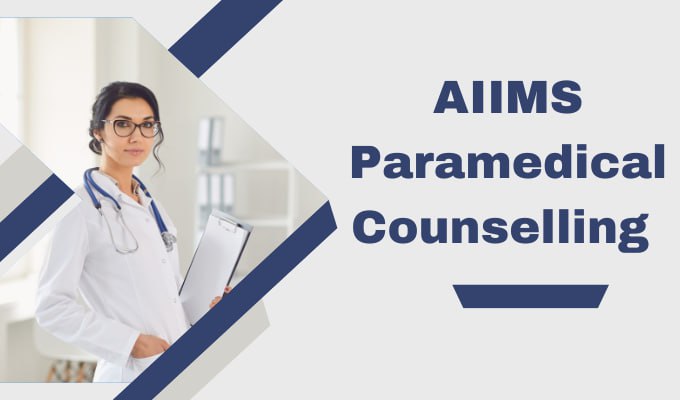 AIIMS Paramedical Counselling