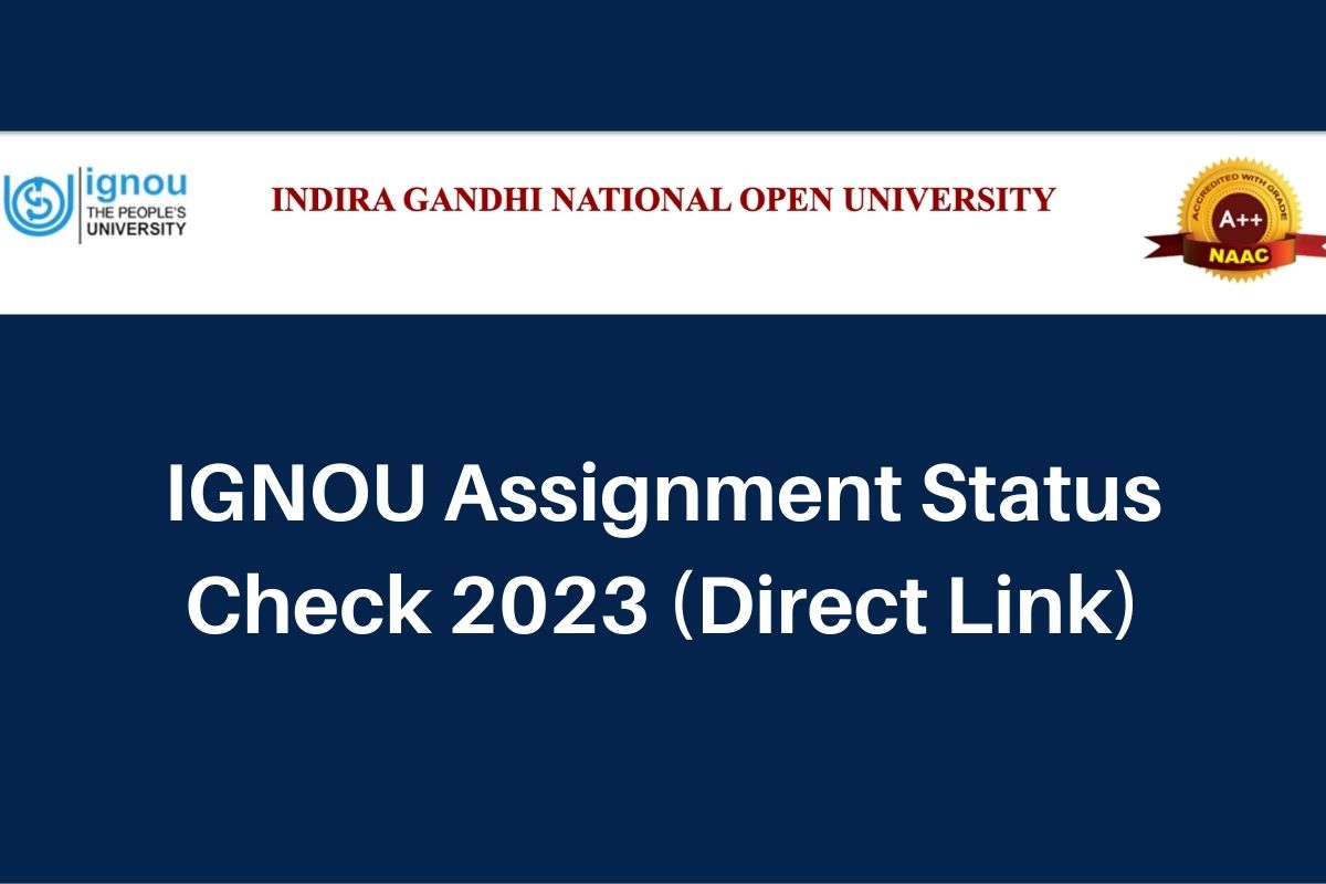 assignment status ignou last date 2023