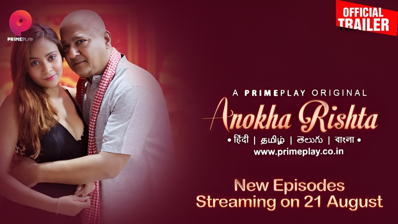 Anokha Rishta (Prime Play) Real Cast Name, Story, Release Date & More