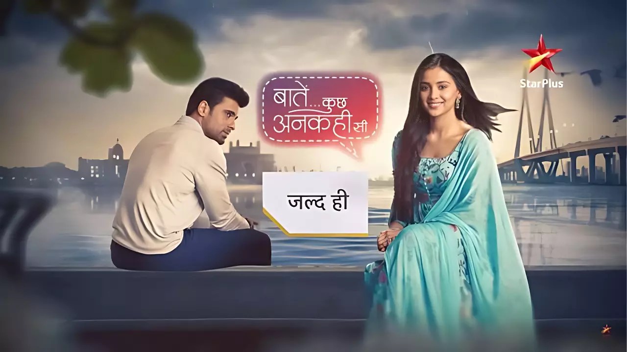 Baatein Kuch Ankahee Si (Star Plus) Show Cast, Real Name, Wiki, History, Schedules, And More