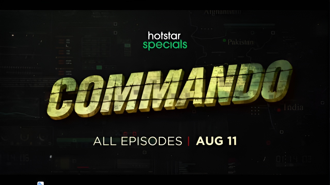 Commando (Hotstar) Real Cast Name, Story, Release Date & More
