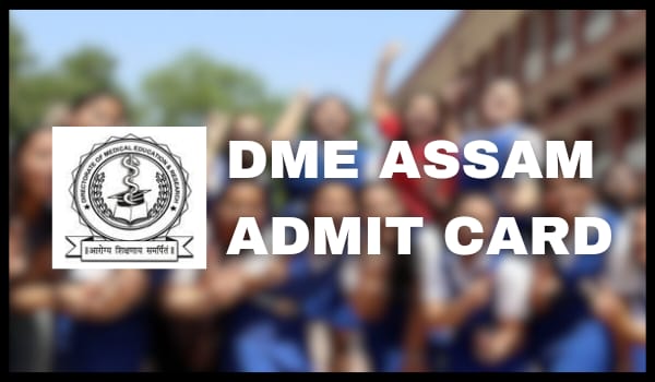 DME Assam Admit Card