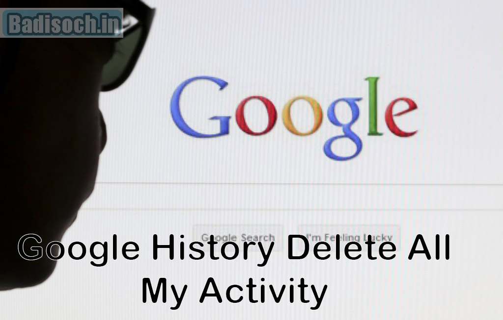 google-history-delete-all-my-activity-2023-how-to-delete-google-history