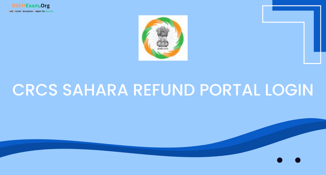 CRCS Sahara Refund Portal Login