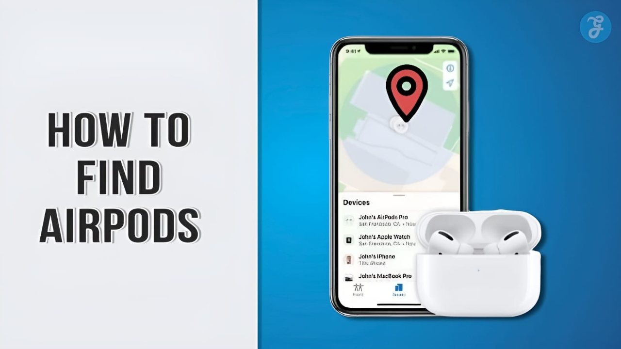 How to Find AirPods: A Guide to Track, Locate, Retrieve