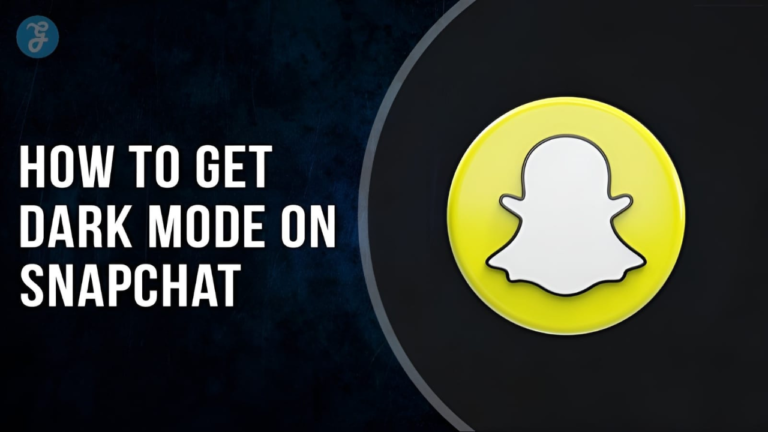 How to Get Dark Mode on Snapchat: A Step-by-Step Guide