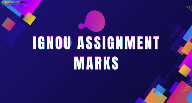 IGNOU Assignment Marks