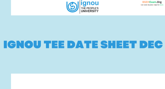 IGNOU TEE Date Sheet Dec