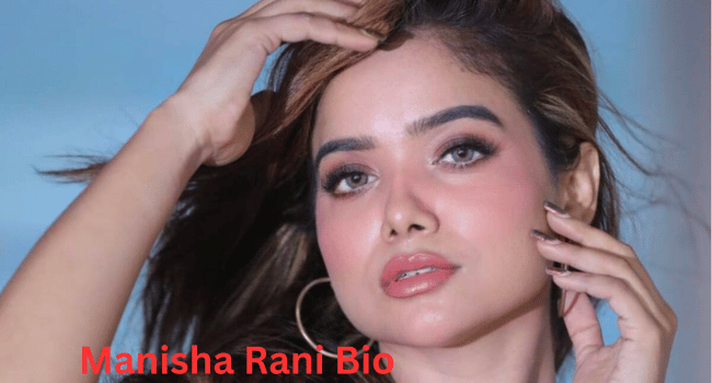 Manisha Rani Bio