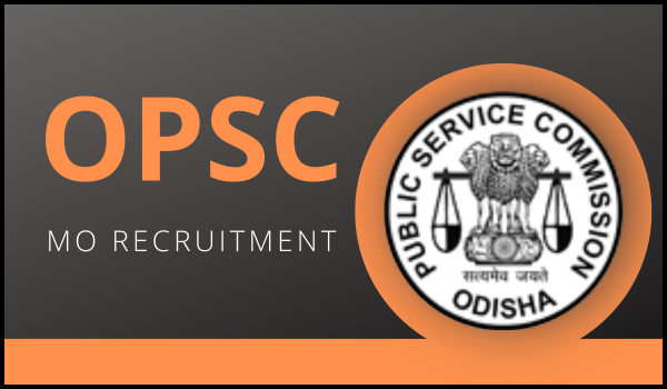 OPSC MO Recruitment