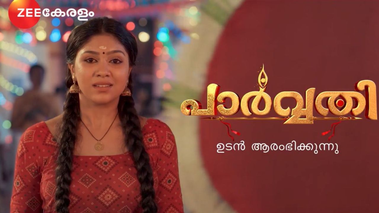 Parvathy (Zee Keralam) TV Show Cast, Schedules, Story, Real Name, Wiki & More