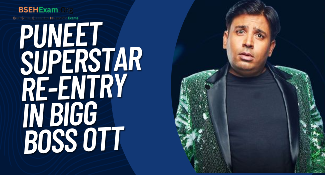 Puneet Superstar Re-Entry in Bigg Boss OTT