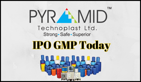 Pyramid Technoplast IPO GMP Today