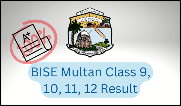 BISE Multan Class 9, 10, 11, 12 Result
