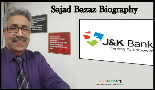 Sajad Bazaz Biography