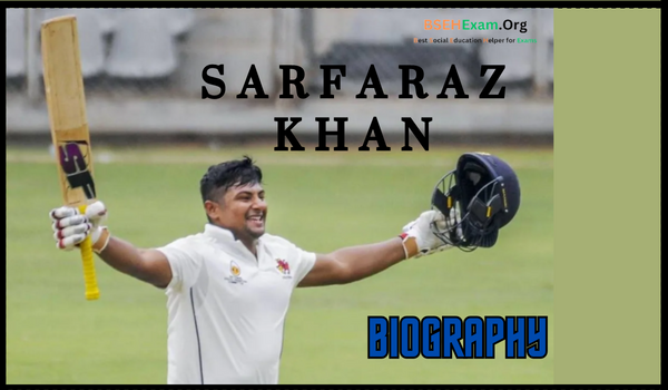 Sarfaraz Khan Biography