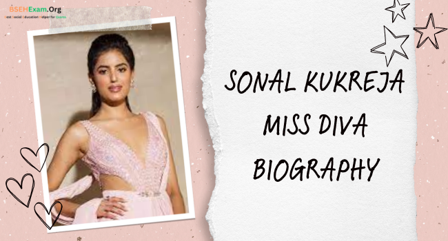 Sonal Kukreja Miss Diva Biography