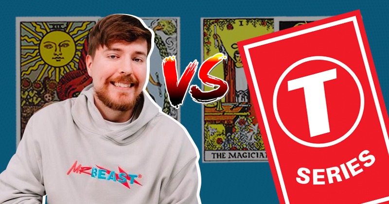 Tarot Predicts: Will MrBeast Be Tamed By Indian YouTube Channel T-Series?