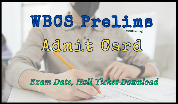 WBCS Prelims Admit Card