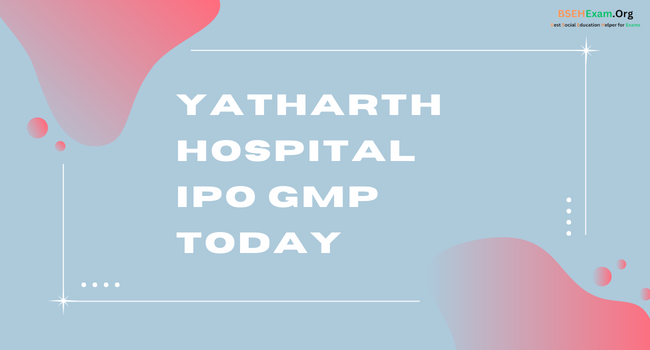 Yatharth Hospital IPO GMP today, underwriting status, share price, lot size