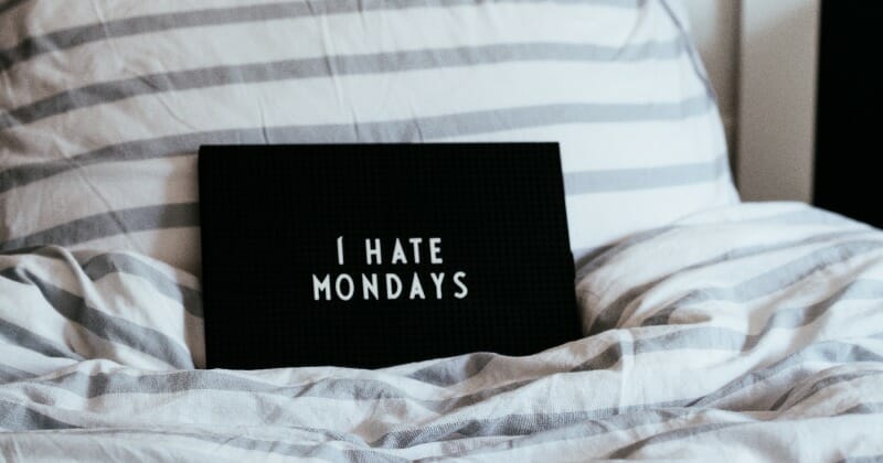 10 Ultimate Ways to Get Over That Monday Blues You Need to Know
