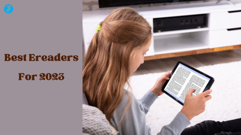 15 Best eReaders for 2023: Read for Hours on End with These Eye-Friendly Devices