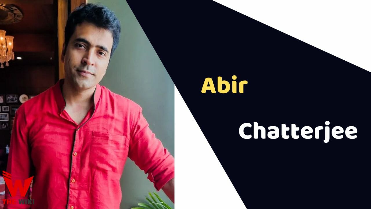 Abir Chatterjee (Actor) Height, Weight, Age, Affairs, Biography & More