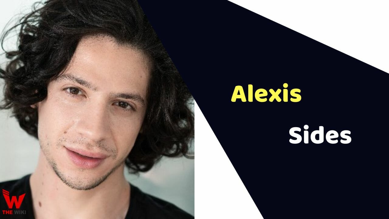 Alexis Sides (Actor) Height, Weight, Age, Affairs, Biography & More