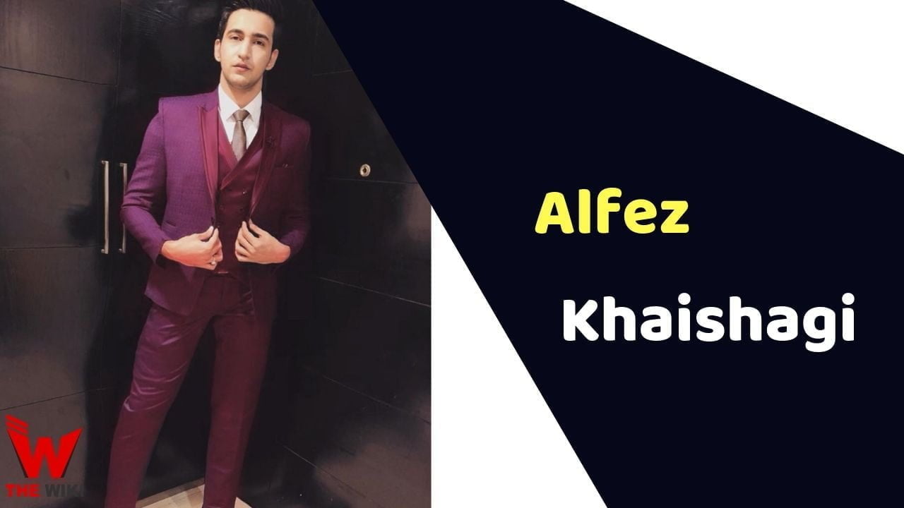 Alfez Khaishagi (MTV Splitsvilla) Height, Weight, Age, Affairs, Biography & More